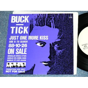 画像: バクチク BUCK-TICK - JUST ONE MORE KISS  / 1988 JAPAN ORIGINA Promo Only 7"Single