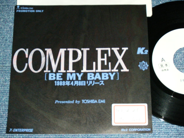 画像1: コンプレックス COMPLEX - BE MY BABY  / 1989 JAPAN ORIGINAL  PROMO ONLY Used 7"Single