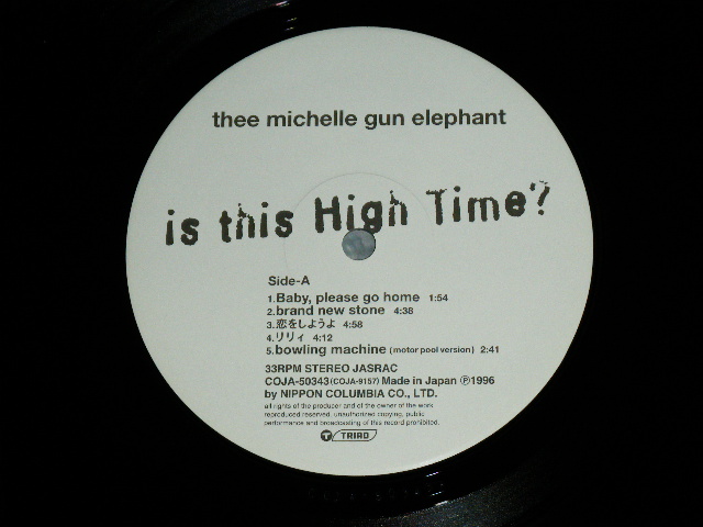 画像: ミッシェル・ガン・エレファント THEE MICHELLE GUN ELEPHANT - IS THIS HIGH TIME? / 1996 JAPAN ORIGINA PROMO Used   LP