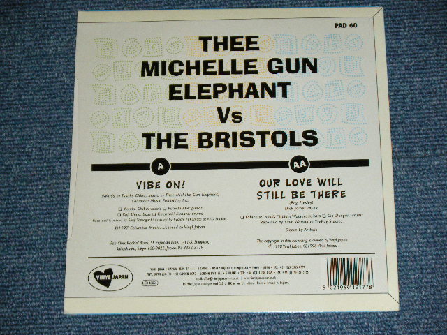 画像: ミッシェル・ガン・エレファント THEE MICHELLE GUN ELEPHANT vs THE BISTOLS - VIBE ON ! : OUR LOVE WILL STILL BE THERE ( Ex+++/Ex+++ ) / 1997 UK ORIGINAL Used  7" SINGLE  