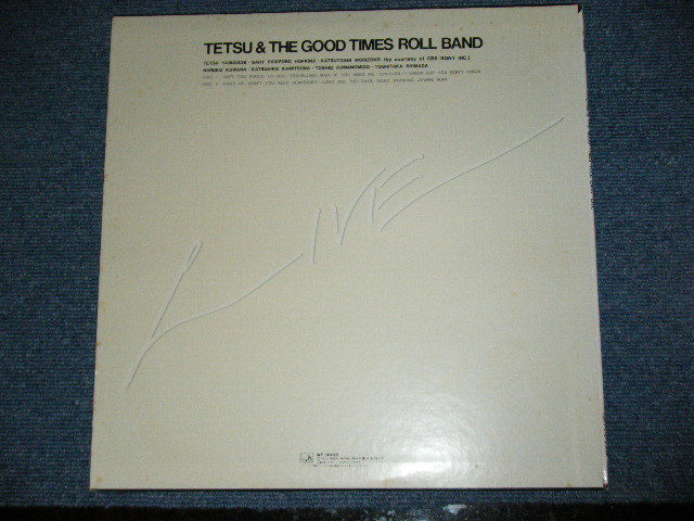 画像: TETSU & THE GOOD TIMES ROLL BAND - LIVE ( Ex++/MINT- ) / 1977 JAPAN ORIGINAL LP