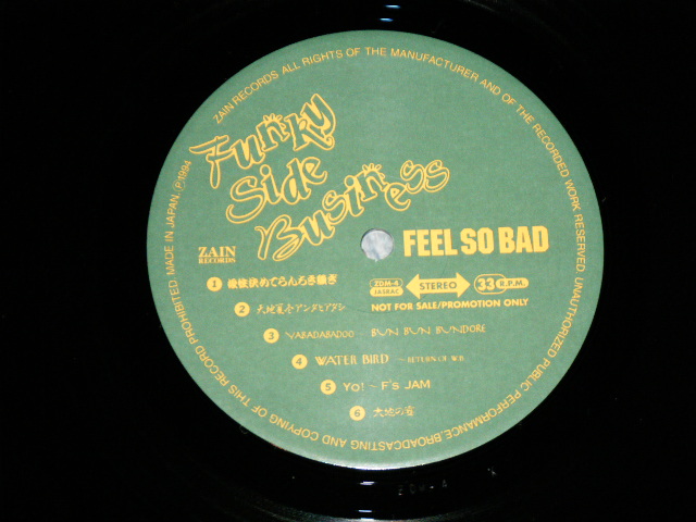 画像: フィール・ソー・バッド FEEL SO BAD - FUNKY SIDE BUSINESS  / 1994 JAPAN ORIGINAL "PROMO ONLY"used  ONE SIDE LP 
