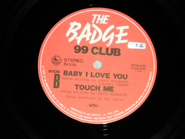 画像: THE BADGE - 99 CLUB / 1984 JAPAN ORIGINAL Used 12"  with OBI 