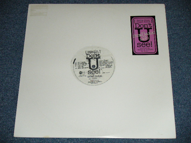 画像1: IZUMI SAKAI from ZARD Remixed by KUOH & YOSHITO for D.F.P - DON'T U SEE!  / 1997 JAPAN ORIGINAL Used 12" Single 