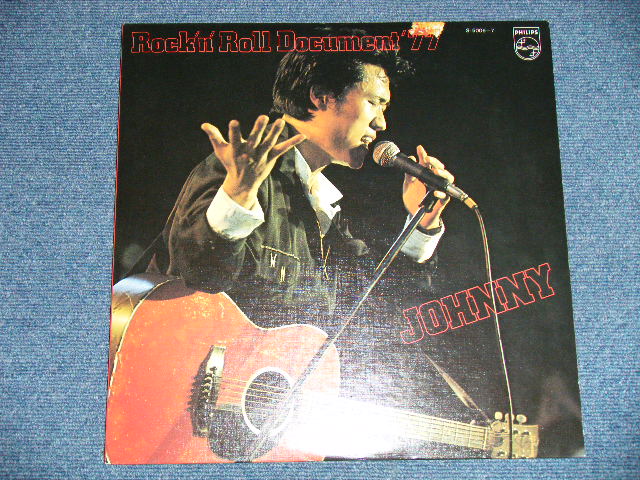 画像: ジョニー大倉 JOHNNY OHKURA -  ロックン・ロール・ドキュメント　’７７ ROCK 'N' ROLL DOCUMENT '77( Ex+++/MINT- )  / 1977 JAPAN ORIGINAL Used 2-LP's 