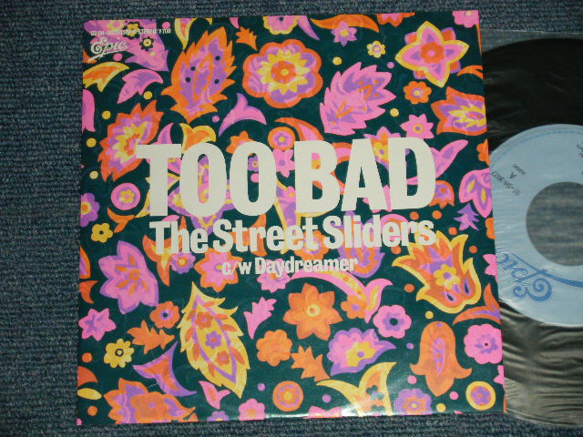 画像1: THE STREET SLIDERS ストリート・スライダーズ-  A) TOO BAD  B) DAYDREAMER (MINT/MINT) / 1988 JAPAN ORIGINAL Used 7" Single シングル