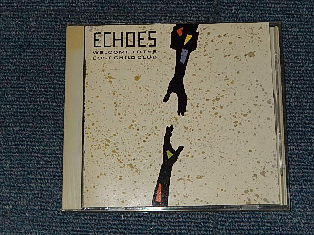 画像1: ECHOES エコーズ - WELCOME TO THE LOST CHILD CLUB (MINT-/MINT) / 1986 1989 Version "NO PRICE MARK Version"  JAPAN Used CD  