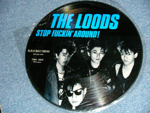 画像: THE LOODS - STOP FUCKIN' AROUND! / 1985 JAPAN ORIGINAL PICTURE DISC Used  LP